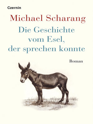 cover image of Die Geschichte vom Esel, der sprechen konnte